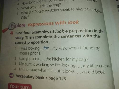 4 find four examples of look + preposition in the story. then complete the sentences with the correc