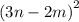 {(3n - 2m)}^{2}