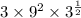 3 \times 9 {}^{2} \times 3 {}^{ \frac{1}{2} }