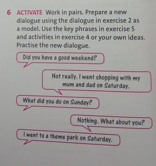 Work in pairs. Prepare a new dialogue using the dialogue in exercise 2 as a model . Use the key phra