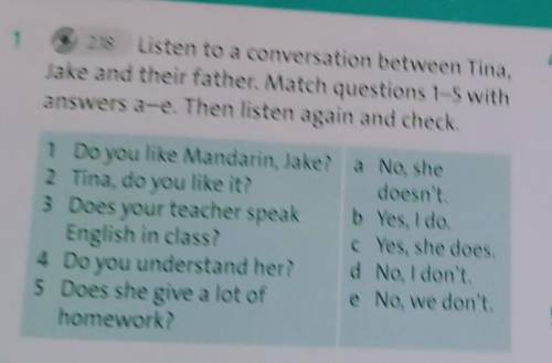 1 218 Listen to a conversation between Tina,Jake and their father. Match questions 1-5 withanswers a