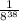 \frac{1}{8^{38} }