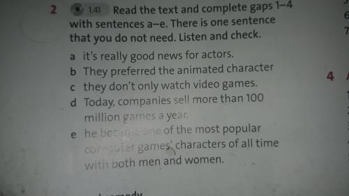 Read the text and complete gaps 1-4 with sentences a-e. There is one sentence that you do not need.