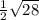 \frac{1}{2} \sqrt{28}