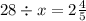 28 \div x = 2 \frac{4}{5}