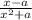 \frac{x - a}{x {}^{2} + a}