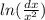 ln( \frac{dx}{ {x}^{2} } )