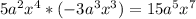 5a^{2}x^{4}*(-3a^{3}x^{3})=15a^{5}x^{7}