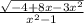 \frac{ \sqrt{ - 4 + 8x - 3x {}^{2} } }{x {}^{2} - 1 }