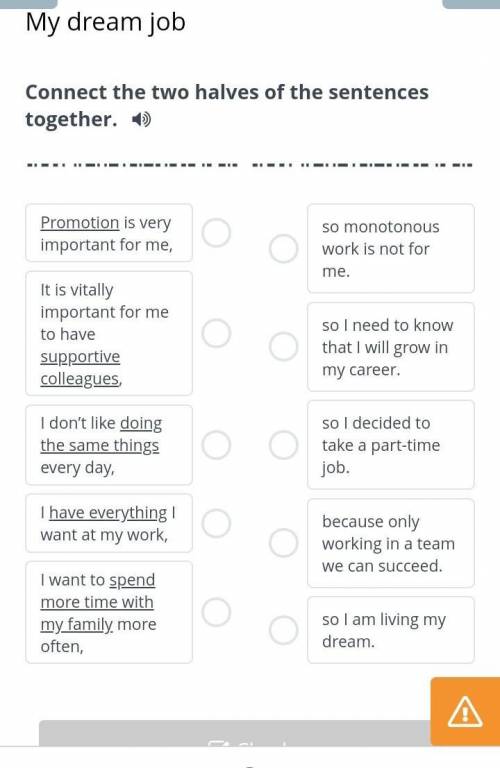 Connect the two halves of the sentences together. ​