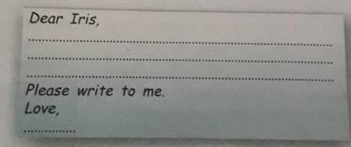 Homework Write a letter to Iris.Describe your school.Напишите письмо ИрисОпишите свою школу ​