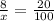 \frac{8}{x} = \frac{20}{100}