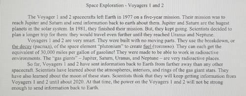 Нужно ответить по тексту(текст на картинке. 1) What are Voyagers 1 and 2?A. MoonsB. PlanetsC. Spacec