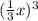 (\frac{1}{3} {x})^{3}