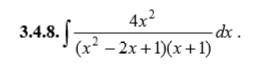 3.1.8 Знайдіть невизначені інтеграли, використовуючи виділення повного квадрата у знаменнику підінте