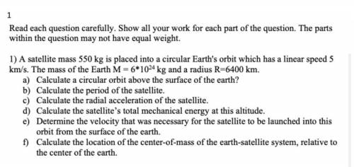 A satellite mass of 550 kg Please help me to solve this