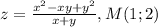 z=\frac{x^{2} - xy+y^{2} }{x+y} ,M(1;2)