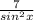 \frac{7}{sin^{2} x}