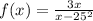 f(x) = \frac{3x}{ {x - 25}^{2} }