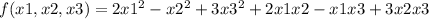 f(x1,x2,x3) = 2x1^2-x2^2+3x3^2+2x1x2-x1x3+3x2x3