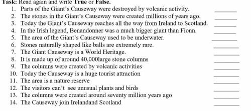 1. Parts of the Giant’s Causeway were destroyed by volcanic activity. 2. The stones in the Giant’s