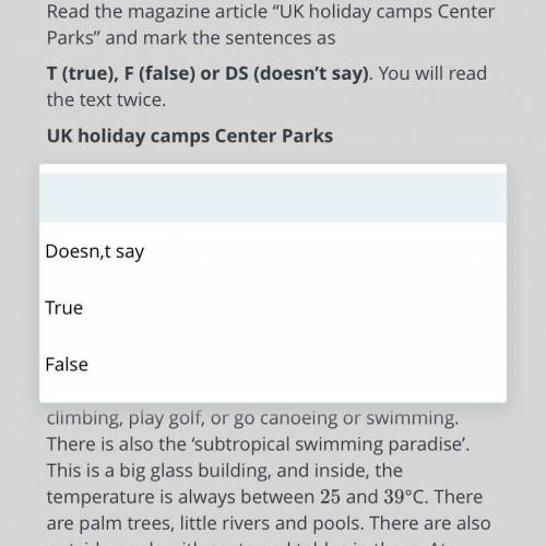 ТЕКСТ ЗАДАНИЯ Read the magazine article “UK holiday camps Center Parks” and mark the sentences as T