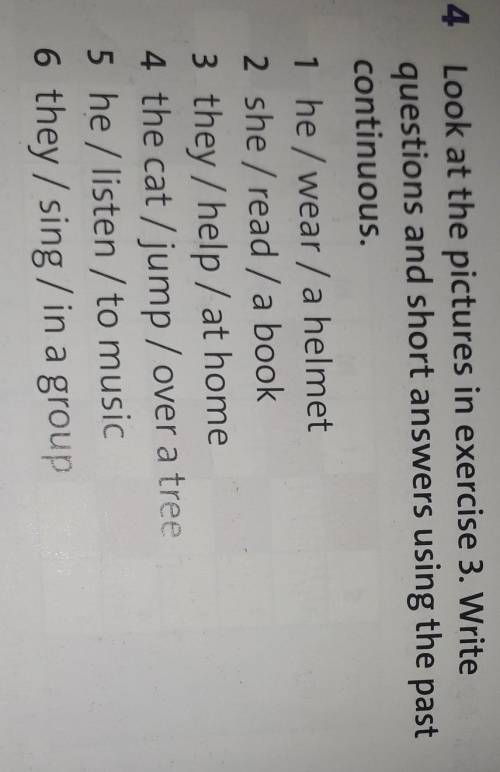 Look at the pictures in exercise 3. Write questions and short answers using the past continuous.​