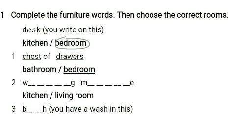 Complete the furniture words. Then choose the correct rooms. не пишите если не знаете ​