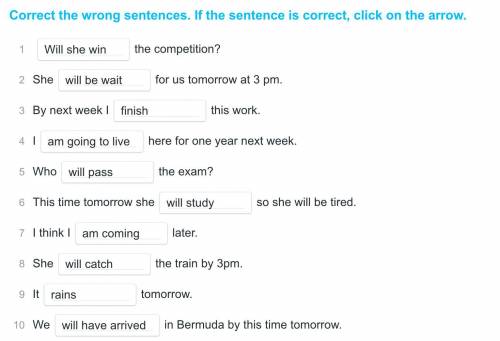 Correct the wrong sentences (10 предложений)