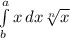 \int\limits^a_b {x} \, dx \sqrt[n]{x}