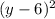 (y-6)^{2}