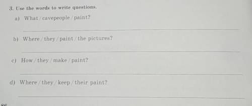 Use the words to write questions.​