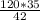 \frac{120*35}{42}