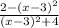 \frac{2-(x-3)^{2} }{(x-3)^{2}+4}