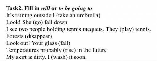 Кому не сложно It’s raining outside I (take an umbrella) Look! She (go) fall down I see two people