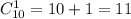 C_{10} ^{1} = 10+1=11