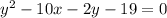 y^{2} -10x-2y-19=0