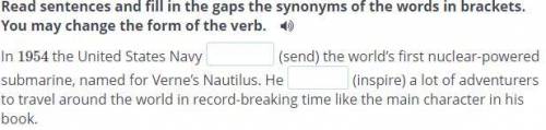 Read sentences and fill in the gaps the synonyms of the words in brackets. You may change the form o