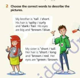 Choose the correct words to describe the pictures​