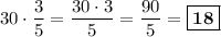 30\cdot\dfrac{3}{5} = \dfrac{30\cdot 3}{5} = \dfrac{90}{5} = \boxed{\bf{18}}