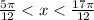 \frac{5\pi}{12} < x < \frac{17\pi}{12}