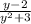 \frac{y - 2}{y {}^{2} + 3}