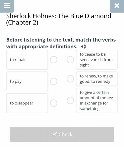 Sherlock Holmes: The Blue Diamond (Chapter 2) Before listening to the text, match the verbs with app