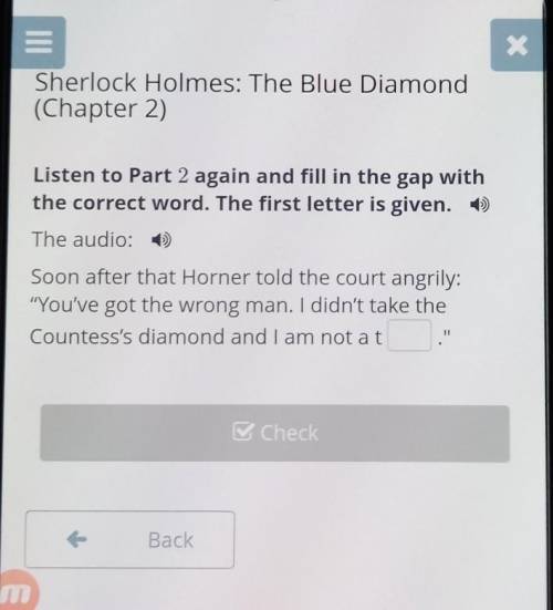 X Sherlock Holmes: The Blue Diamond(Chapter 2)Listen to Part 2 again and fill in the gap withthe cor