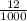 \frac{12}{1000}