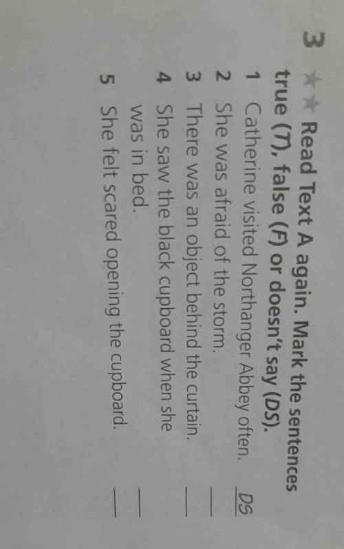 3 Read Text A again. Mark the sentences true (T), false (F) or doesn't say (DS).1 Catherine visited