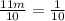 \frac{11m}{10} = \frac{1}{10}