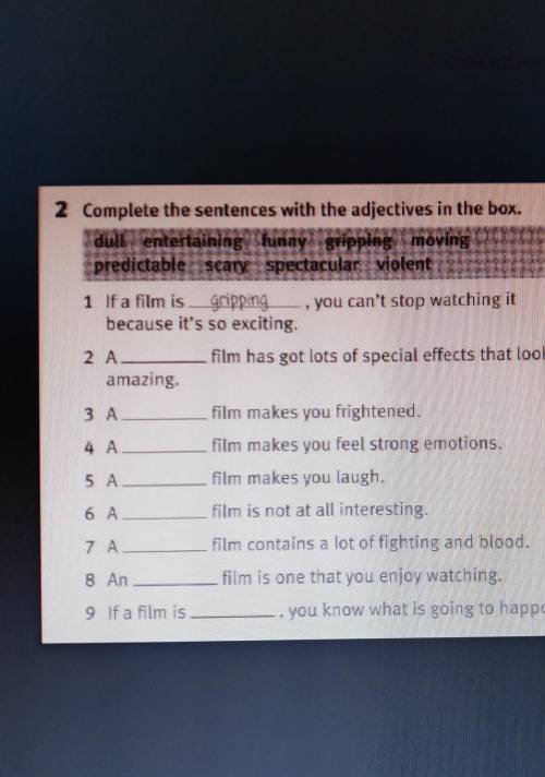 2 Complete the sentences with the adjectives in the box. dull entertaining funny gripping movingpred