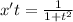 x't = \frac{1}{1 + {t}^{2} } \\