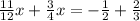 \frac{11}{12}x+\frac{3}{4}x = -\frac{1}{2} + \frac{2}{3}